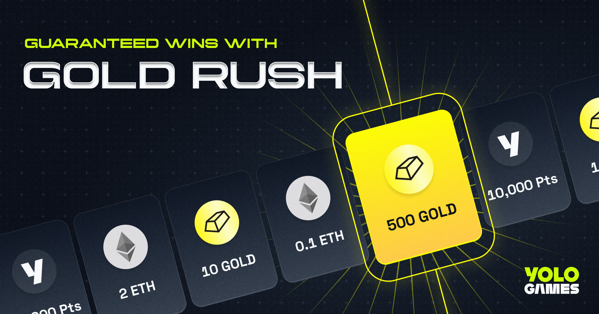 Introducing GOLD RUSH